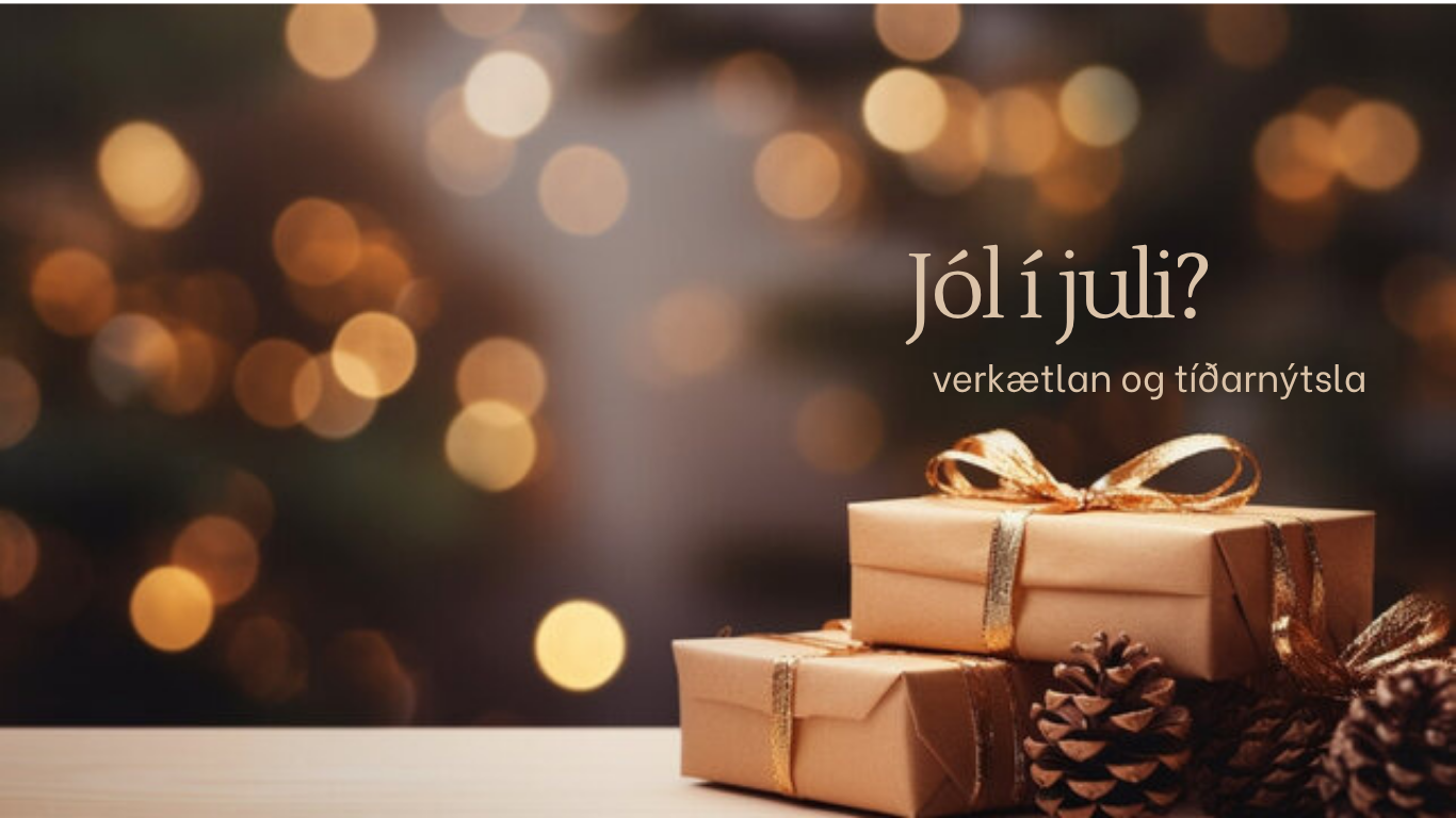 Jól í juli - verkætlan í mun til tíðarnýtslu